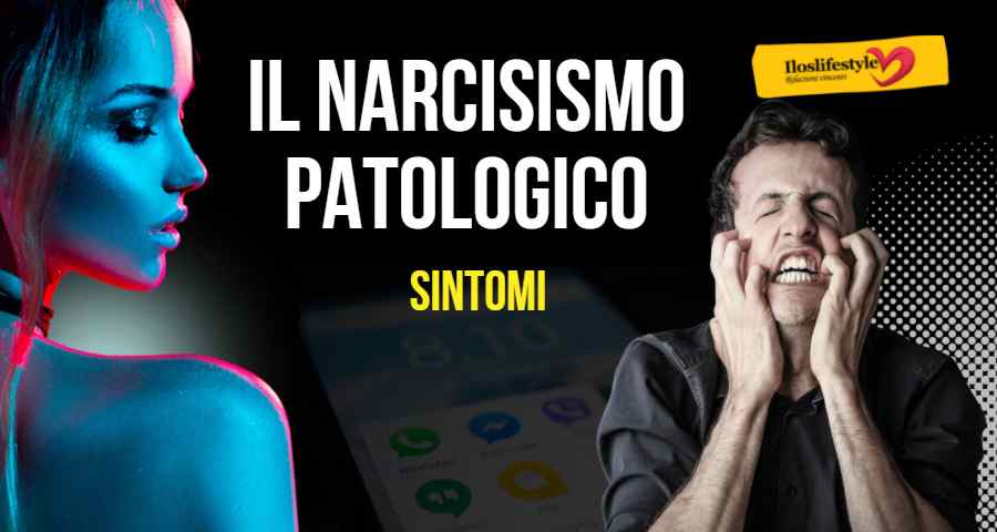 narcisismo-patologico-sintomi